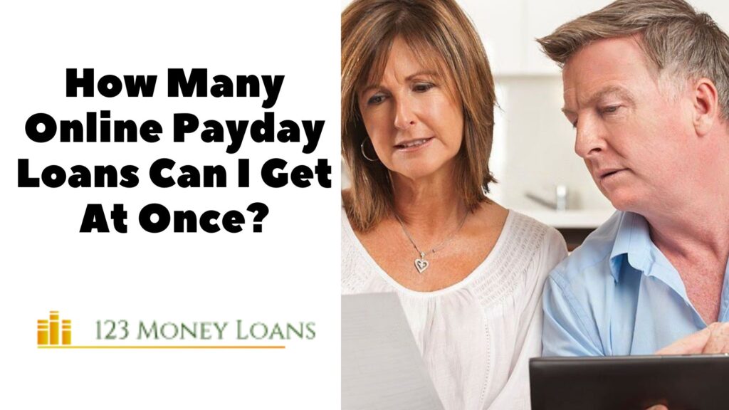 How Many Online Payday Loans Can I Get At Once? 9 How Many Online Payday Loans Can I Get At Once?