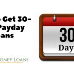 How to Get 30-Day Payday Loans