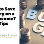 How to Save Money on a Low Income 5 tips
