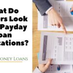 What Do Lenders Look for in Payday Loan Applications?