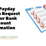 Why Payday Lenders Request for Your Bank Account Information