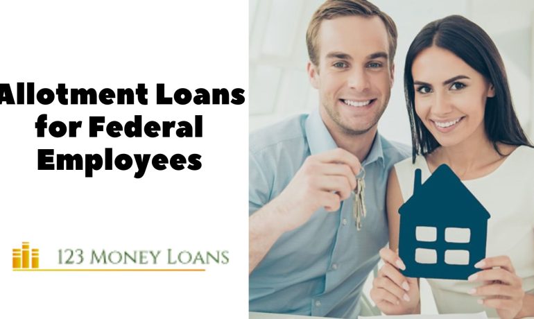 Allotment Loans for Federal Employees